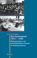 Das Gymnasium 1945 - 1980