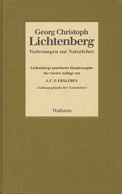 Buchcover: Vorlesungen zur Naturlehre. Lichtenbergs annotiertes Handexemplar der vierten Auflage von Johann Christian Polykarp Erxleben: »Anfangsgründe der Naturlehre«