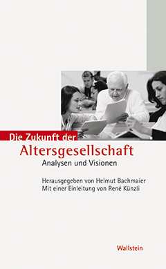 Buchcover: Die Zukunft der Altersgesellschaft