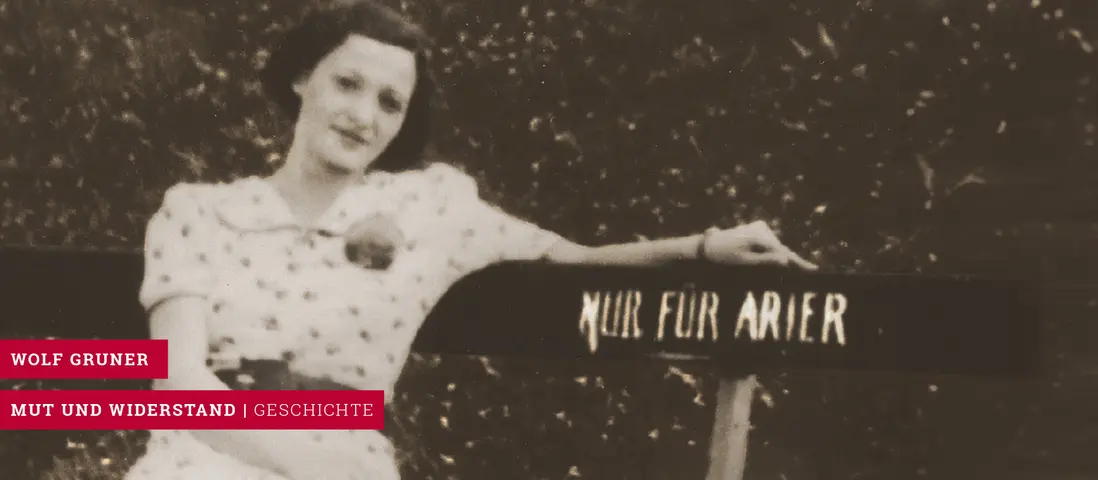 Slider zum Buch "Mut und Widerstand" von Wolf Gruner (Kategorie: Geschichte)